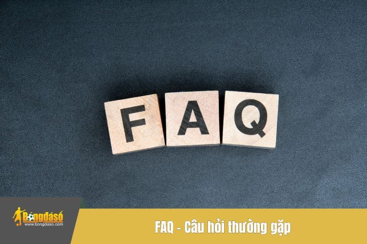 FAQ – Câu hỏi thường gặp khi tham gia cá cược tại BONGDASO66